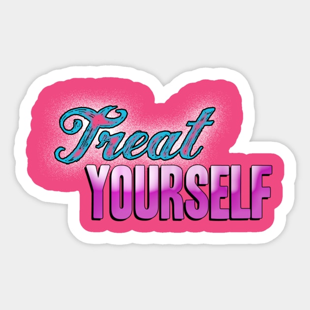 Treat Yourself Sticker by Girona